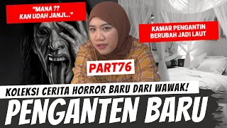 RITUAL PENGANTEN BARU - KHW PART 76