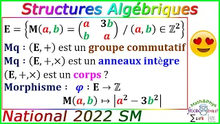 Examen National 2022 SM - Structures Algébriques - Corrigé Examen National Math