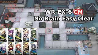 [Arknights] WR-EX-6 CM No Brain Easy Clear