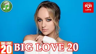 Big Love 20 от 4 августа 2023 года | Лучшие Хиты Недели | Love Radio