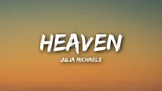 Julia Michaels - Heaven (Lyrics / Lyrics Video)