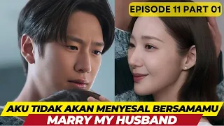 MARRY MY HUSBAND EPISODE 11 PART 1 - AKU TIDAK AKAN MENYESAL BERSAMAMU