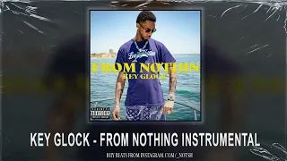 Key Glock - From Nothing (Instrumental)