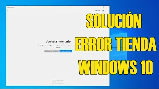 Cómo solucionar el error de la Tienda de Microsoft en Windows 10