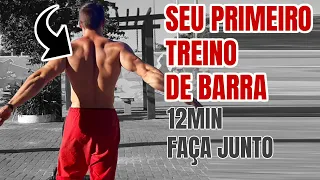 SEU PRIMEIRO TREINO DE BARRA | FAÇA JUNTO | 12min