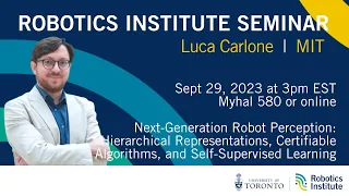 UofT Robotics Seminar: Luca Carlone (MIT) on Next-Generation Robot Perception