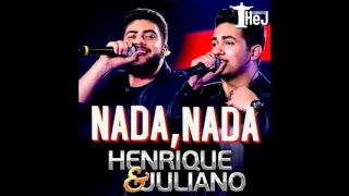 Henrique & Juliano - Nada, Nada