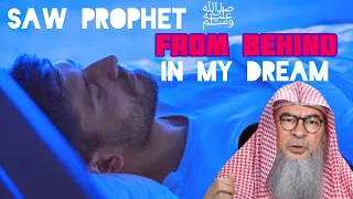 Saw the Prophet ﷺ‎ in my dream but only from behind, did I really see him? - Assim al hakeem