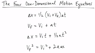 The Four One-Dimensional Motion Equations and When to Use Them