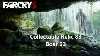 FARCRY 3 Collectible Relic 83 Boar 23 Walkthrough