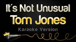 Tom Jones - It's Not Unusual (Karaoke Version)