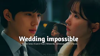 Na Ah Jung X Lee Ji Han | Wedding Impossible | Episode 1-4 | Wedding Impossible OST special
