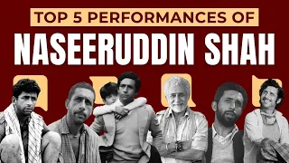 Top 5 Naseeruddin Shah Performances | A New Series on Bollywood by Harshdeep