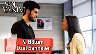 4. Bölüm Özel Sahneler 📢📢| Sol Yanım