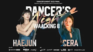 HAEJUN VS CERA_round of 8_waacker's night side_DANCER'S NIGHT 2022 FINAL