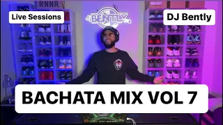 Bachata Mix Vol 7 | DJ Bently | Totalmente envivo | 1080p Quality |