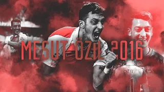 Mesut Özil - 2016 | Worldclass