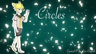 【Kagamine Len English】Circles【VOCALOID Cover】