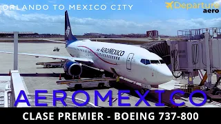 Trip Report: Aeromexico Clase Premier / Orlando (MCO) to Mexico City (MEX) / Boeing 737-800
