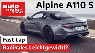 Alpine A110 S: Hat Renault damit alles richtig gemacht? - Fast Lap |auto motor und sport