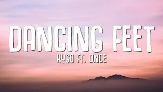 Kygo - Dancing Feet (Lyrics) ft. DNCE