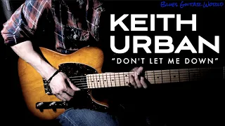 9 Major Scale Licks for Beginners - Keith Urban “Don't Let Me Down” with John Mayer | Guitar Lesson