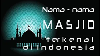 NAMA NAMA MASJID TERKENAL DI INDONESIA