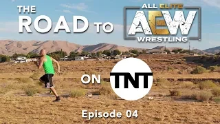 Road To AEW on TNT - Episode 04