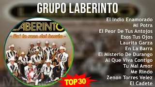 G r u p o L a b e r i n t o MIX Best Songs, Grandes Exitos ~ 1990s Music ~ Top Corrido, Mexican ...