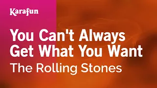 You Can't Always Get What You Want - The Rolling Stones | Karaoke Version | KaraFun