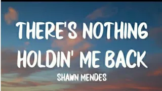 Shawn Mendes there's nothing holdin' me back  SLOWED DOWN to 1hour ❤️