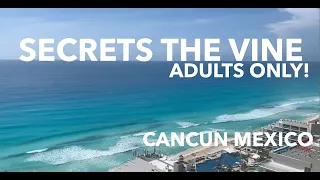 Secrets The Vine, all-inclusive, Adults only Paradise in the Cancun Hotel Zone, Highly Recommend!!