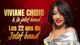 "YAMA NEKH" - Viviane Chidid & Le Djolof Band "Anniversaire Les 22 ans Live"