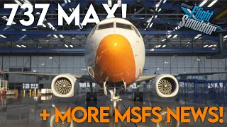 MSFS News | NEW 737 MAX Previews & Fenix A320 Block 2 RELEASED! | FSWeekend & A10 Freeware!