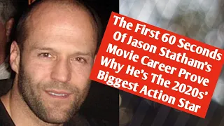 The First 60 Seconds Of Jason Statham's Movie Career Prove Why He's The 2020s' Biggest Action Star