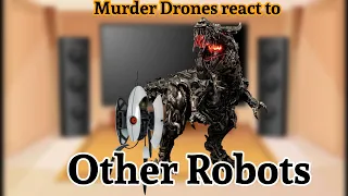 Murder Drones react to other robots and meet ???