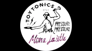 Mona Lazette - Pressure Pressure (Art Of Tones Remix)