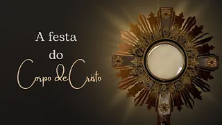 A festa do Corpo de Cristo