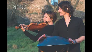 Rising Hopes - Vincent Guilbaud & Laure Schappler | Myst Handpan & Violin