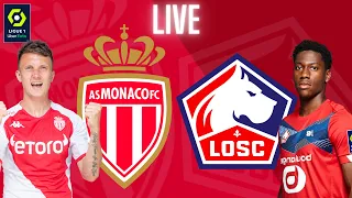 🔴 AS Monaco - Lille OSC | 🎥 Live Match | ''4 finales'' ( asm losc ) J35 - Ligue 1 #ASMLOSC