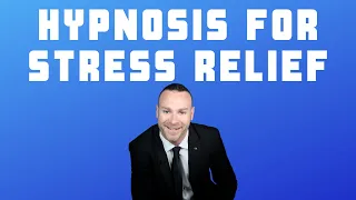 HYPNOTIC STRESS REDUCTION