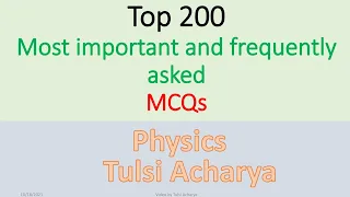 Top 200 questions for competative entrance exams [Physics]