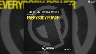 Evoorg, Boyko & Android - Everybody Power
