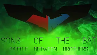 SONS OF THE BAT Battle Between Brothers - A Batman Fan Film