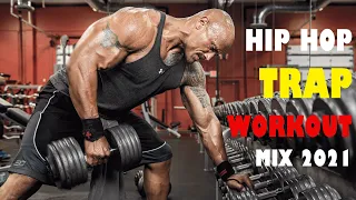 Trap & Hip Hop Workout Mix 2021 | The Best Trap & Hip Hop Workout Songs Music Mix 2021