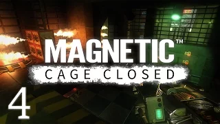 Magnetic: Cage Closed Gameplay (E4)