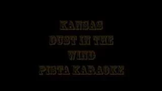 Kansas   Dust in the Wind  Pista Karaoke