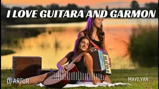 DJ Artur - I Love Guitara And Garmona (ORIGINAL)