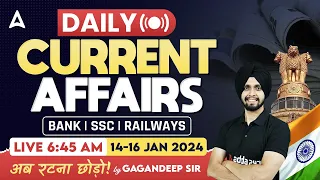 14-16 January Current Affairs 2024 | Current Affairs Today by Gagan Sir