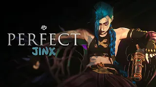 Jinx | Perfect